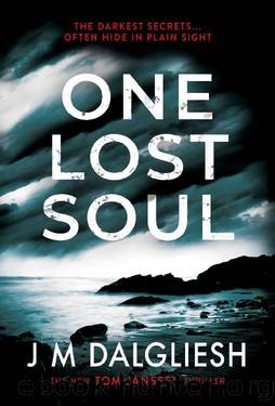 One Lost Soul: A chilling British detective crime thriller (The Hidden Norfolk Murder Mystery Series Book 1) by J M Dalgliesh