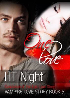 One Love (Vampire Love Story #5) by Night H.T