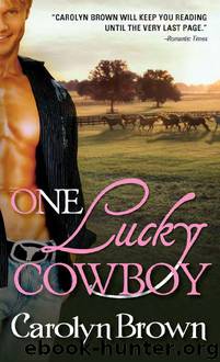One Lucky Cowboy by Carolyn Brown