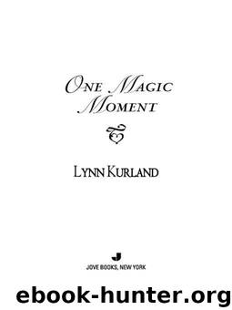 One Magic Moment by Kurland Lynn