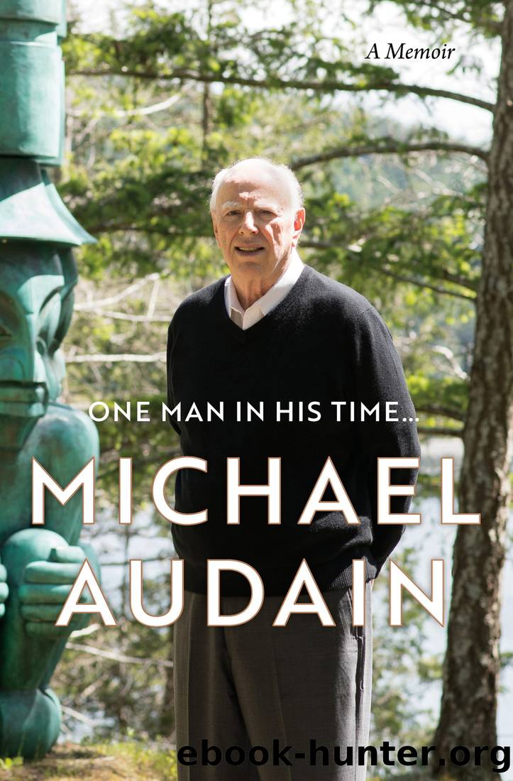 One Man in His Time...: A Memoir by Michael Audain