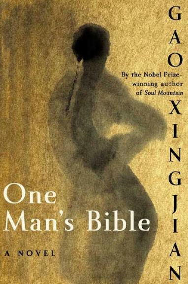 One Man's Bible by Gao Xingjian