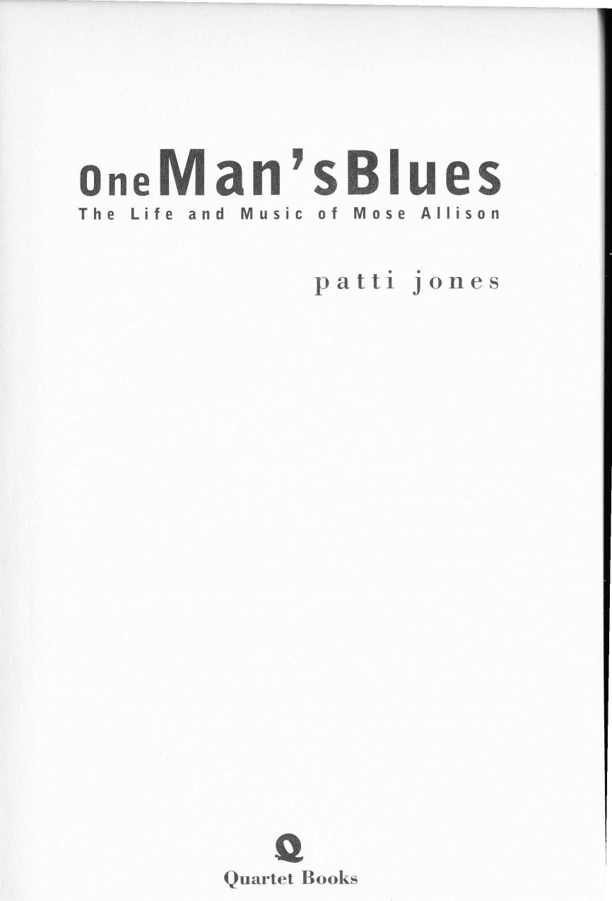 One Man's Blues - The Life and Music of Mose Allison by Patti Jones