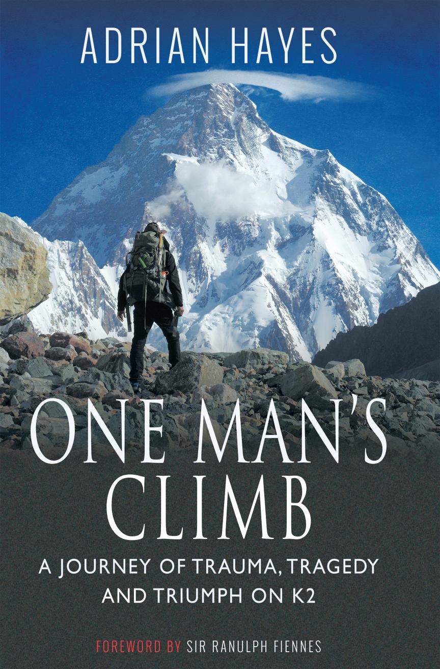 One Man's Climb: A Journey of Trauma, Tragedy and Triumph on K2 by Unknow
