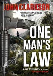 One Man's Law by John Clarkson