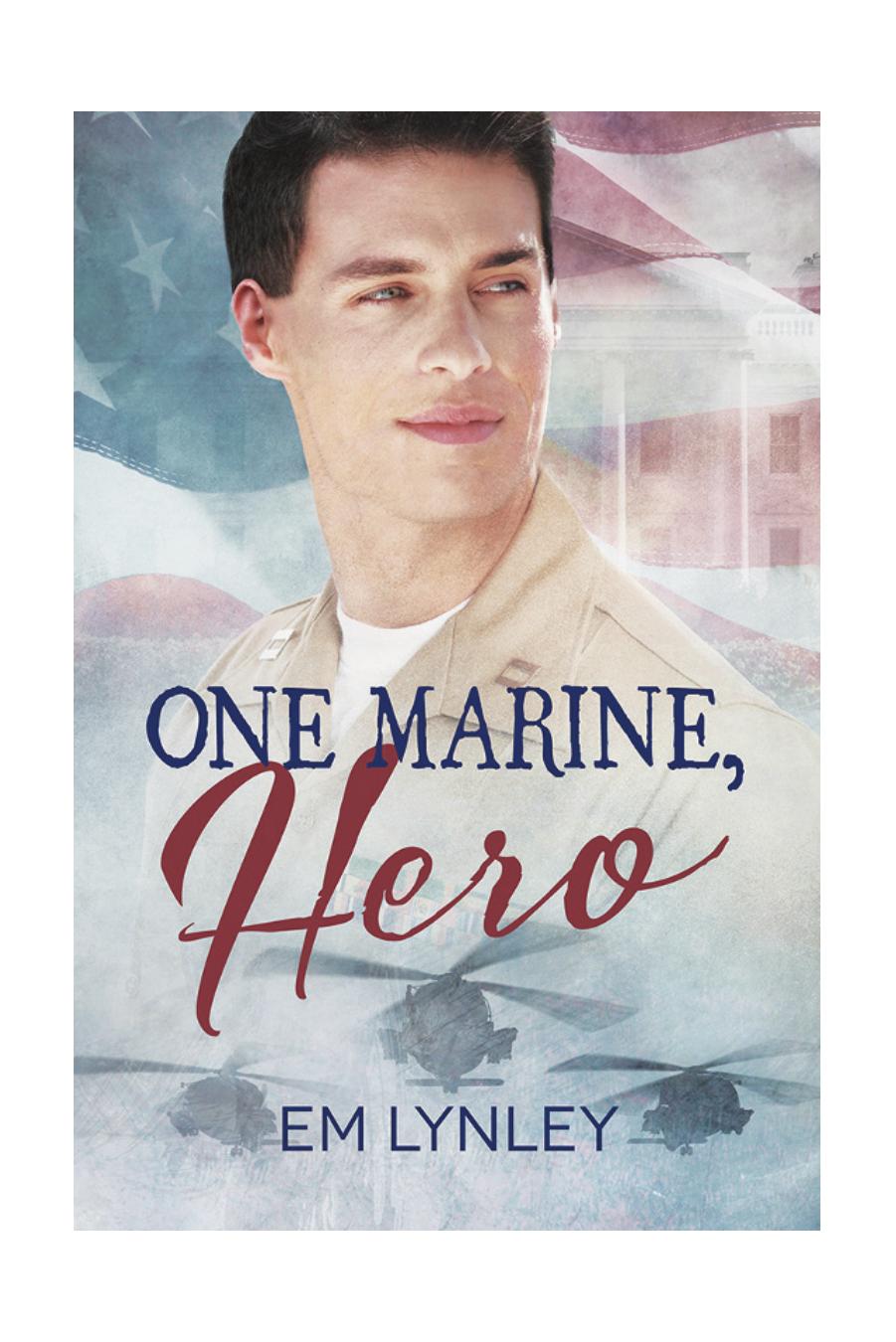 One Marine, Hero by EM Lynley