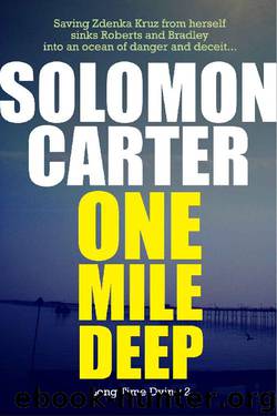 One Mile Deep - Long Time Dying Private Investigator Crime Thriller series, book 2 (Long Time Dying Series) by Solomon Carter