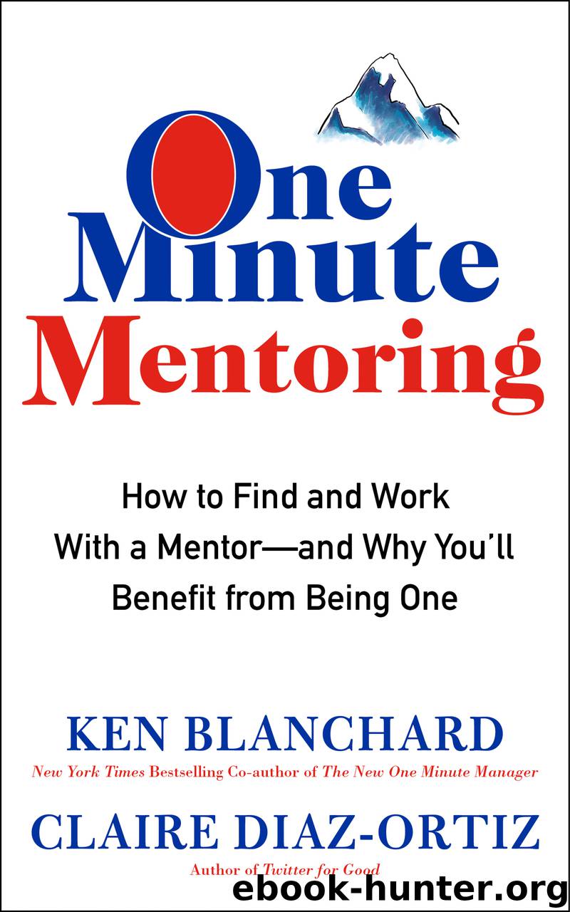 One Minute Mentoring by Ken Blanchard Claire Diaz-Ortiz