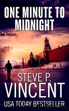One Minute to Midnight by Steve P. Vincent