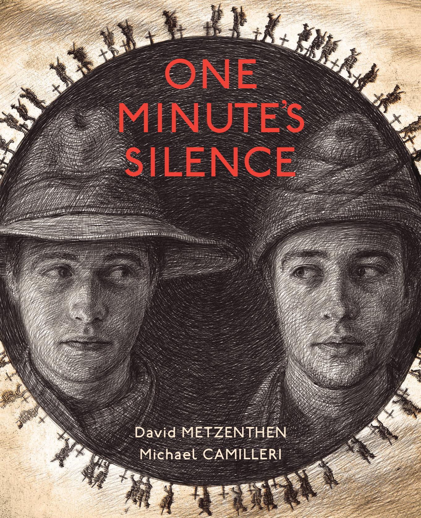 One Minute's Silence by David Metzenthen illustrated by Michael Camilleri