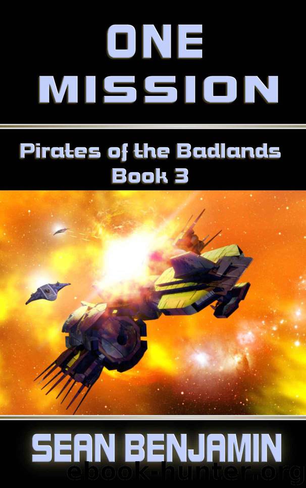 One Mission: Pirates of the Badlands Book 3 by Benjamin Sean