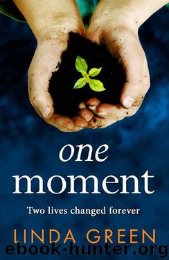 One Moment by Linda Green