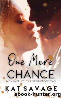One More Chance: Second Chance Romance (A Chance At Love Book 2) by Kat Savage