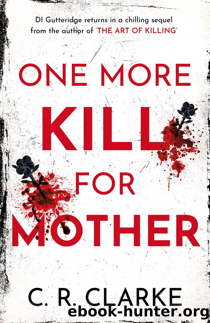 One More Kill For Mother by C. R. Clarke