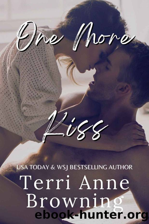 One More Kiss by Terri Anne Browning