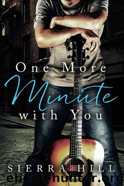 One More Minute With You by Sierra Hill
