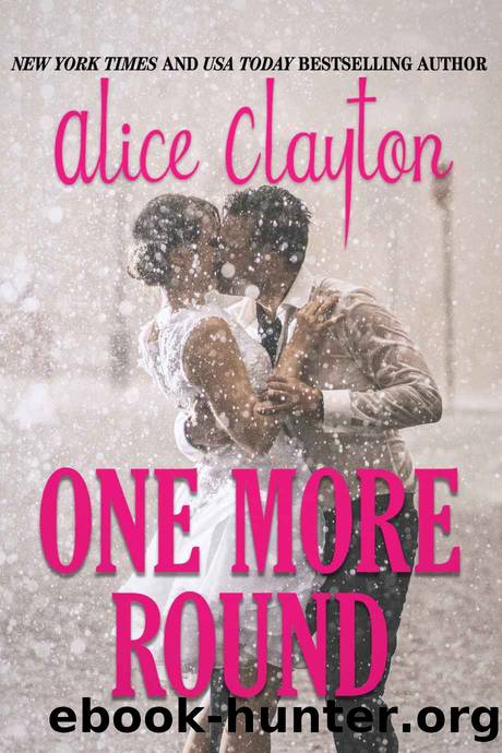 One More Round by Clayton Alice
