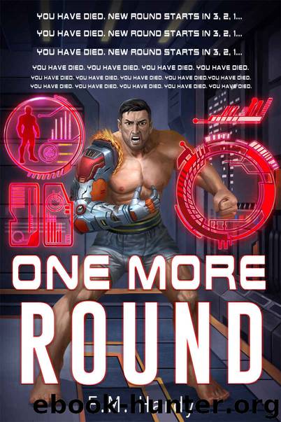 One More Round: A LitRPG Adventure (Fury Realm Book 1) by E.M. Hardy & LitRPG Freaks