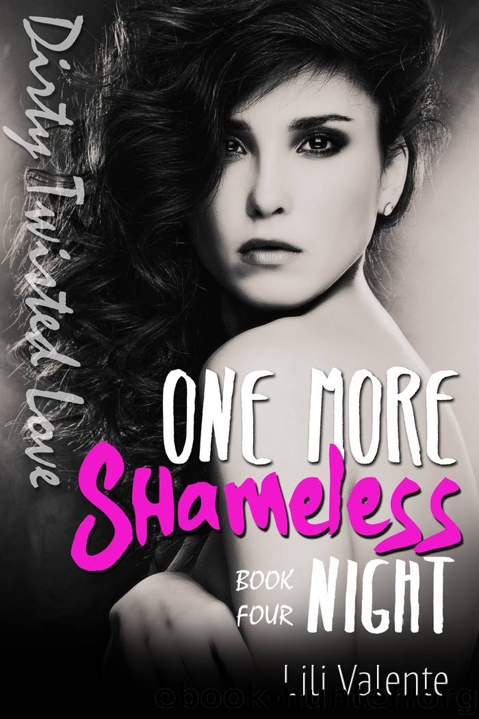 One More Shameless Night (Dirty Twisted Love Book 4) by Lili Valente