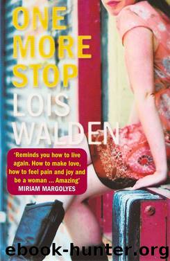 One More Stop by Lois Walden