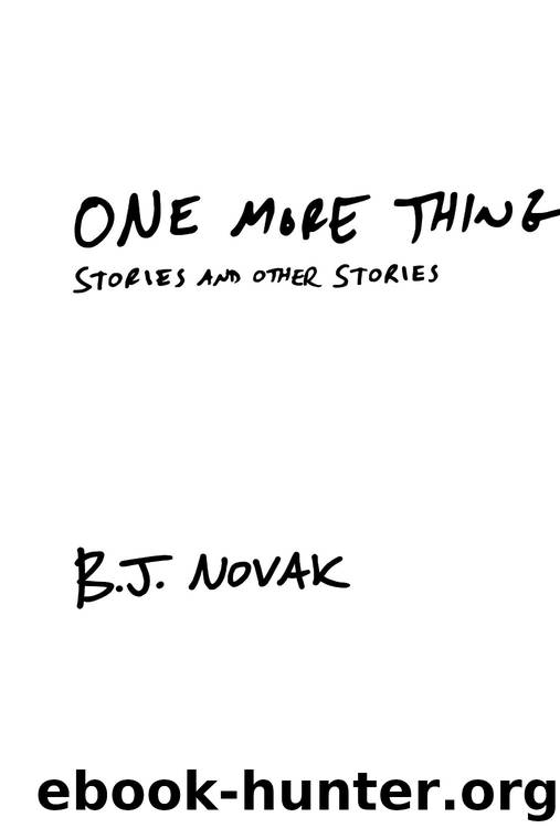 One More Thing by B. J. Novak