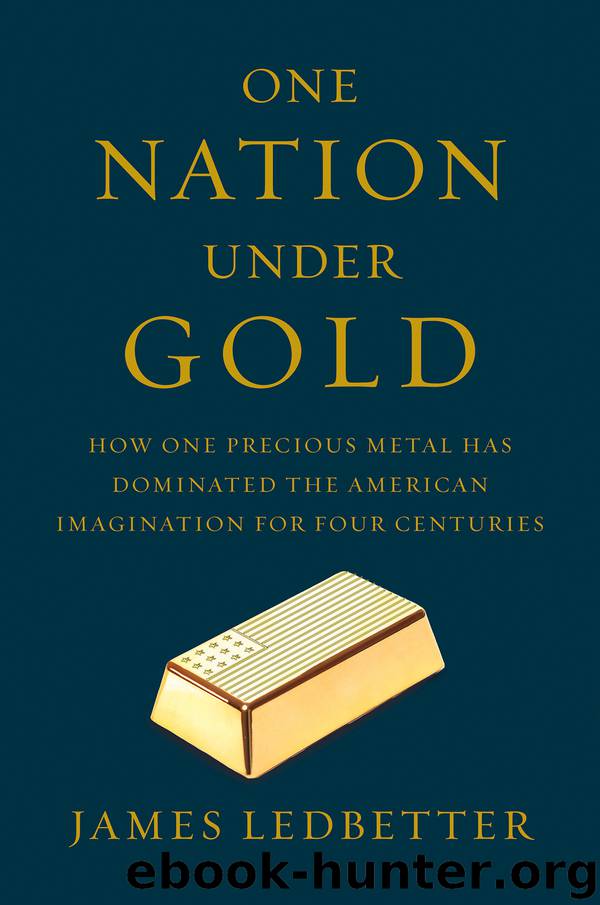 One Nation Under Gold by James Ledbetter