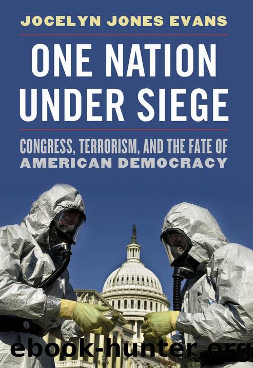 One Nation Under Siege: Congress, Terrorism, and the Fate of American Democracy by Jocelyn Evans