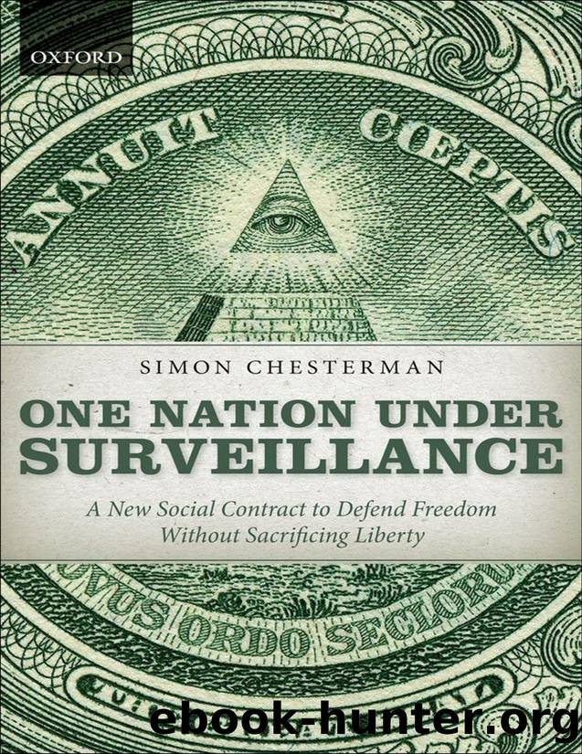 One Nation Under Surveillance a New Social Contract to Defend Freedom Without Sacrificing Liberty by Unknown