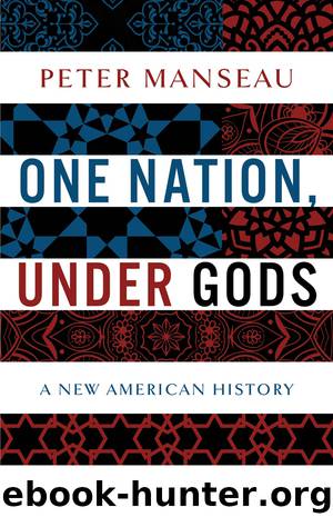 One Nation, Under Gods by Manseau Peter