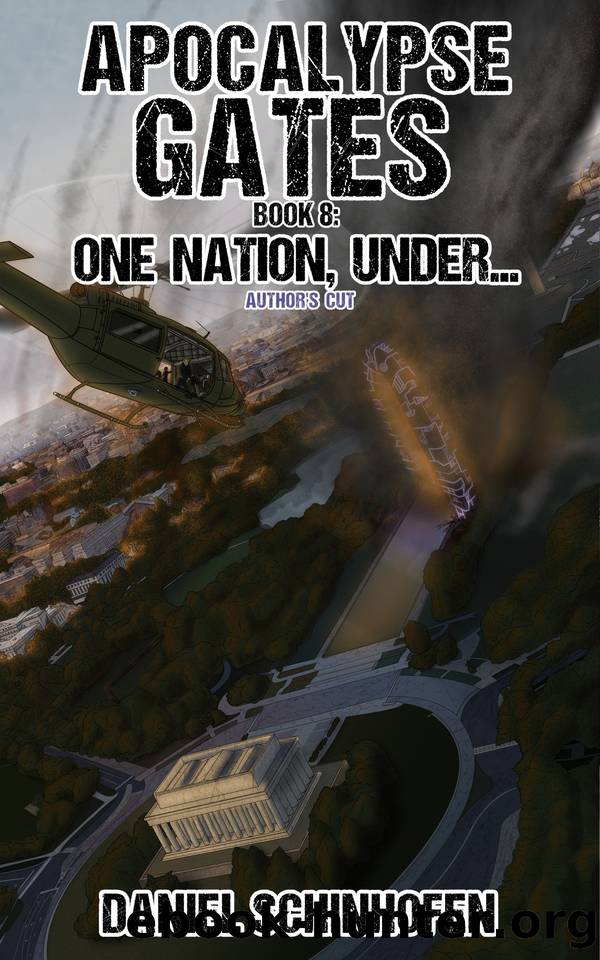 One Nation, Under... (Apocalypse Gates Author's Cut Book 8) by Schinhofen Daniel