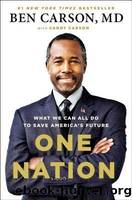 One Nation: What We Can All Do to Save America's Future by Carson Ben & Carson Candy