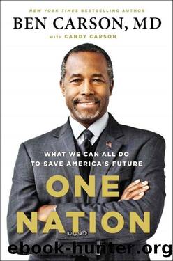 One Nation: What We Can All Do to Save America's Future by M. D. Ben Carson & Candy Carson