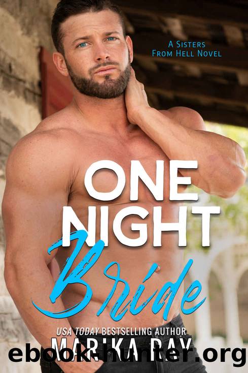 One Night Bride: Sisters From Hell # 2 by Ray Marika
