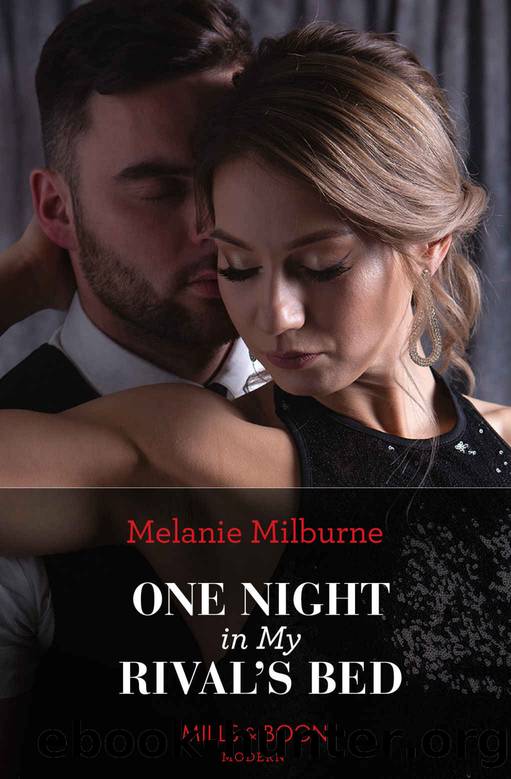One Night In My Rival's Bed (Mills & Boon Modern) by Melanie Milburne