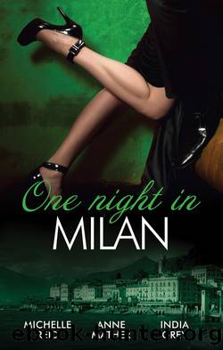 One Night In...Milan--3 Book Box Set, Volume 1 by India Grey