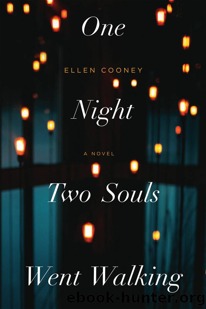 One Night Two Souls Went Walking by Ellen Cooney