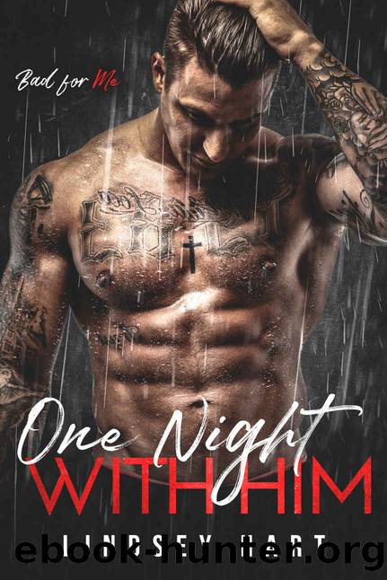 One Night With Him (Bad for Me Book 2) by Lindsey Hart