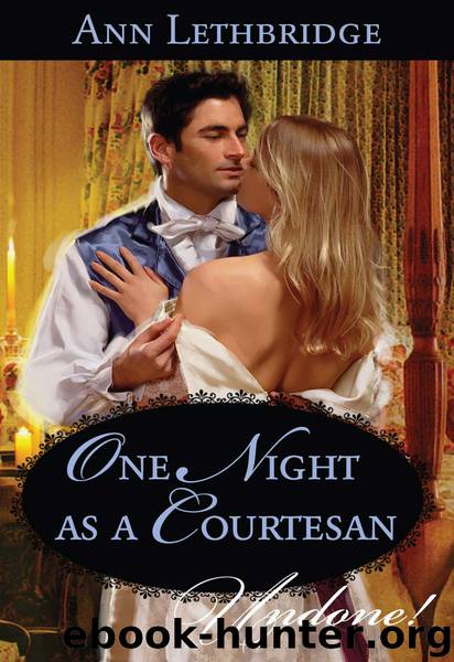 One Night as a Courtesan by Ann Lethbridge