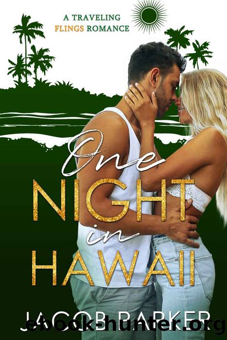 One Night in Hawaii by Jacob Parker