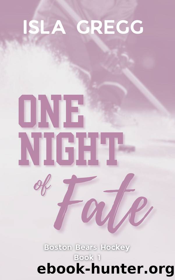 One Night of Fate (Boston Bears Hockey Book 1) by Isla Gregg