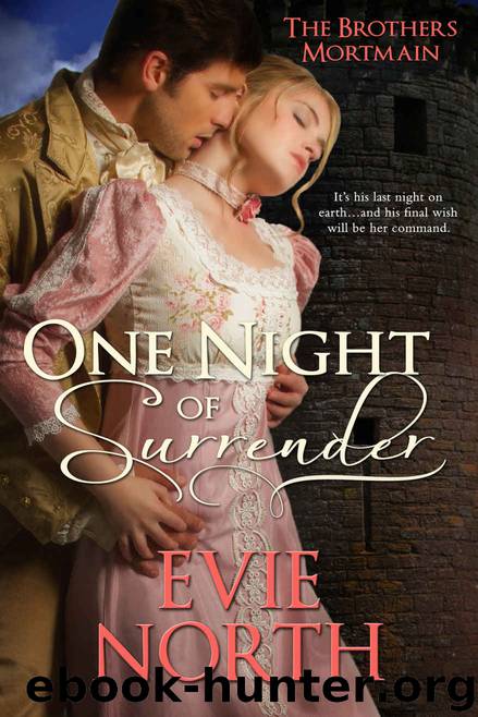 One Night of Surrender: The Brothers Mortmain by Evie North & Evie North