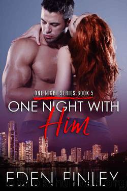 One Night with Him (One Night Series Book 5) by Eden Finley