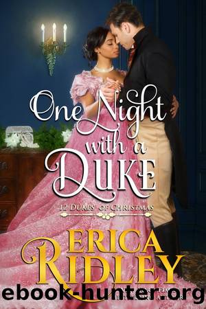 One Night with a Duke: 12 Dukes of Christmas #10 by Erica Ridley