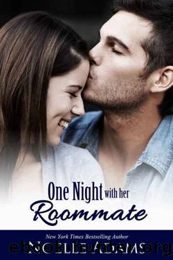 One Night with her Roommate by Noelle Adams