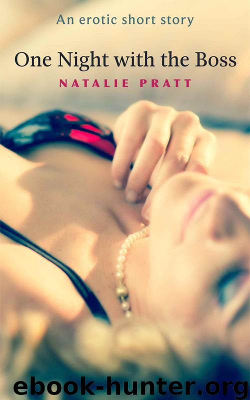 One Night with the Boss (One Night Series) by Pratt Natalie