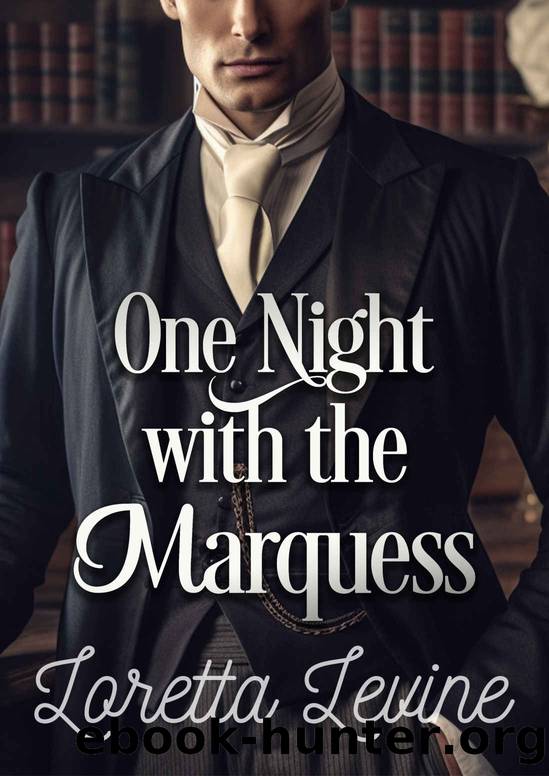 One Night with the Marquess: A Steamy Historical Regency Romance Novel (Rules of Rakes Book 2) by Loretta Levine