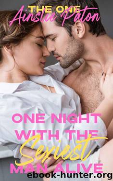 One Night with the Sexiest Man Alive (The One Book 1) by Ainslie Paton