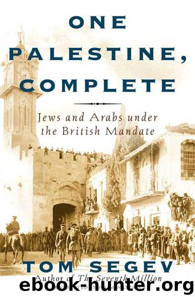 One Palestine, Complete by Tom Segev