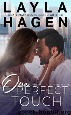 One Perfect Touch (Very Irresistible Bachelors Book 3) by Layla Hagen