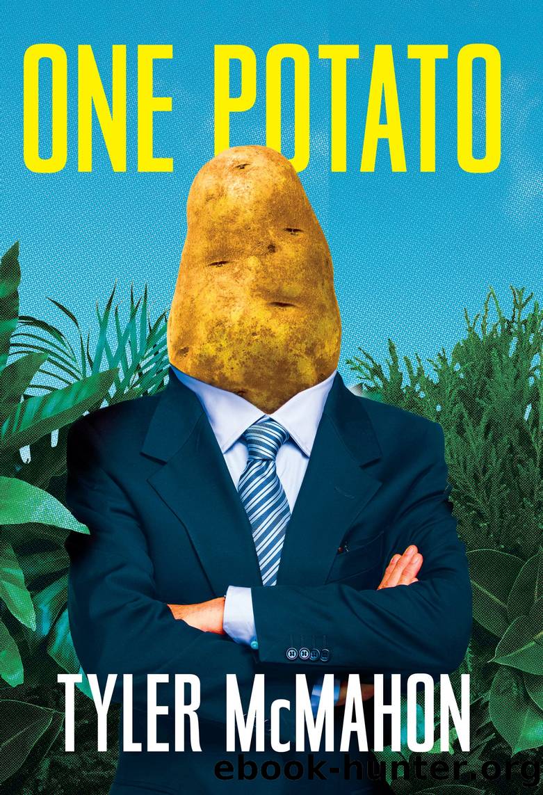 One Potato by Tyler McMahon